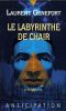 [Les Chants de Felya 01] • Le labyrinthe de chair